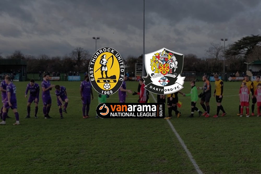 Report: East Thurrock United 2–2 Dartford – a tale of two goals apiece