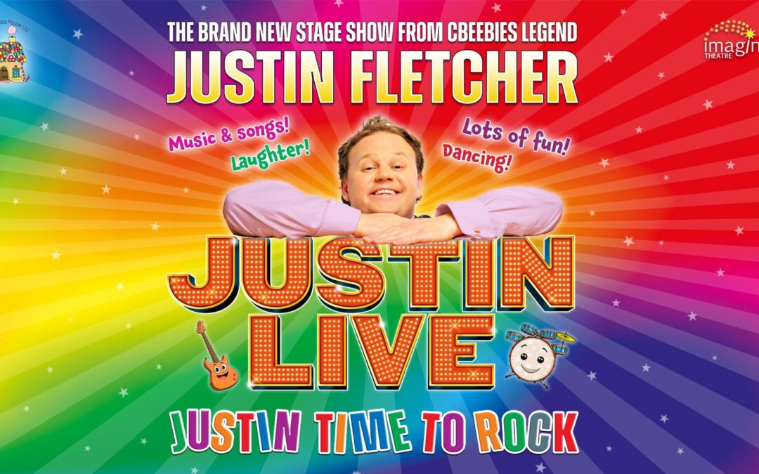CBEEBIES MEGASTAR JUSTIN FLETCHER WILL VISIT ORCHARD WEST WITH NEW LIVE UK THEATRE TOUR JUSTIN TIME TO ROCK